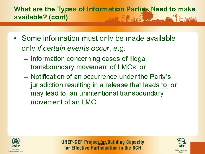 What are the Types of Information Parties Need to make available? (cont) • Some