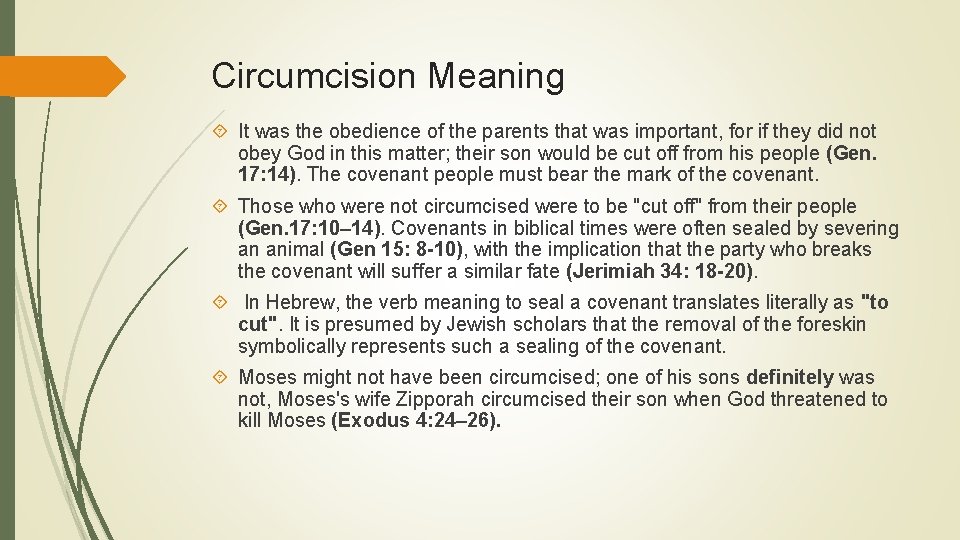 Circumcision Meaning It was the obedience of the parents that was important, for if