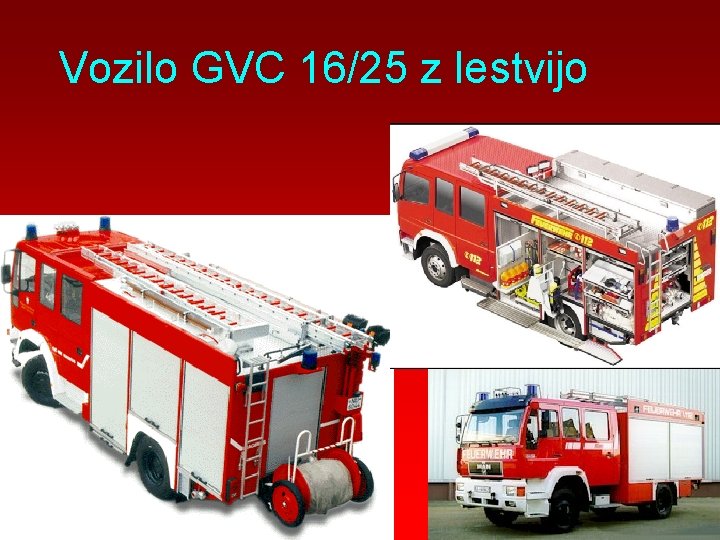 Vozilo GVC 16/25 z lestvijo 