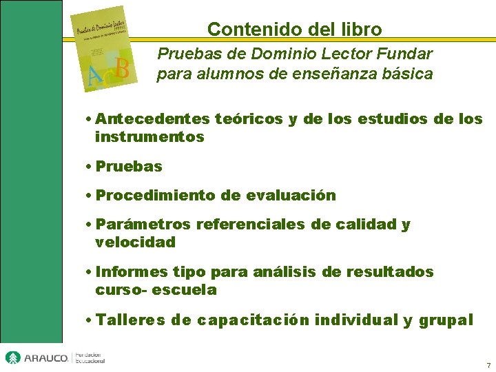 Contenido del libro Pruebas de Dominio Lector Fundar para alumnos de enseñanza básica •