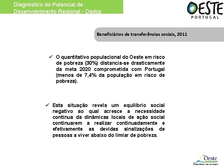 Diagnóstico do Potencial de Desenvolvimento Regional - Dados Estatísticos Beneficiários de transferências sociais, 2011