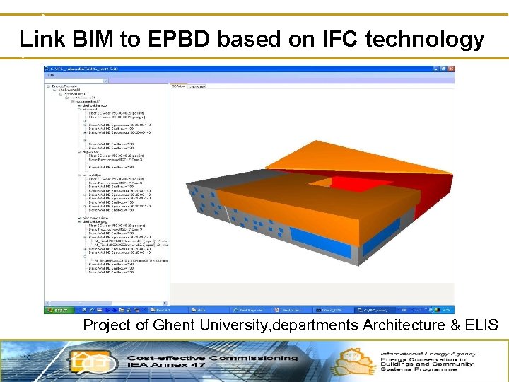 Link BIM to EPBD based on IFC technology Project of Ghent University, departments Architecture