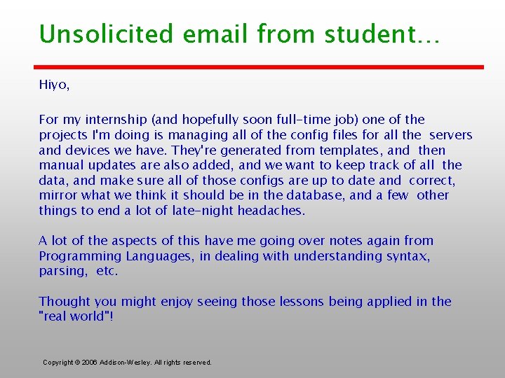 Unsolicited email from student… Hiyo, For my internship (and hopefully soon full-time job) one