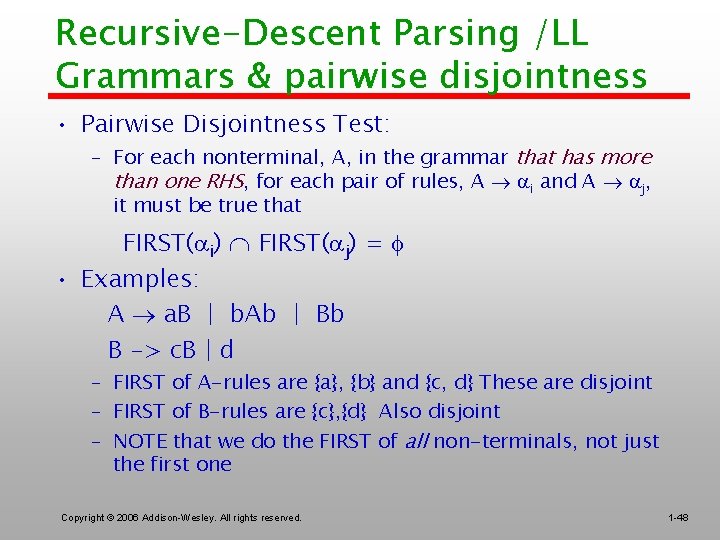 Recursive-Descent Parsing /LL Grammars & pairwise disjointness • Pairwise Disjointness Test: – For each