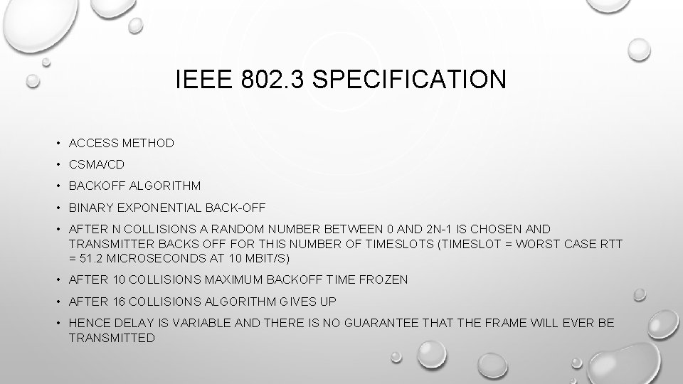 IEEE 802. 3 SPECIFICATION • ACCESS METHOD • CSMA/CD • BACKOFF ALGORITHM • BINARY