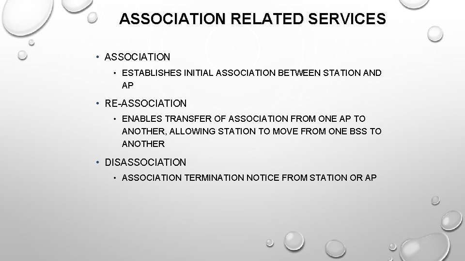 ASSOCIATION RELATED SERVICES • ASSOCIATION • ESTABLISHES INITIAL ASSOCIATION BETWEEN STATION AND AP •