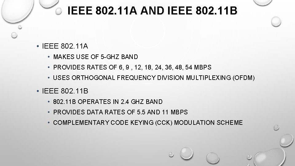 IEEE 802. 11 A AND IEEE 802. 11 B • IEEE 802. 11 A