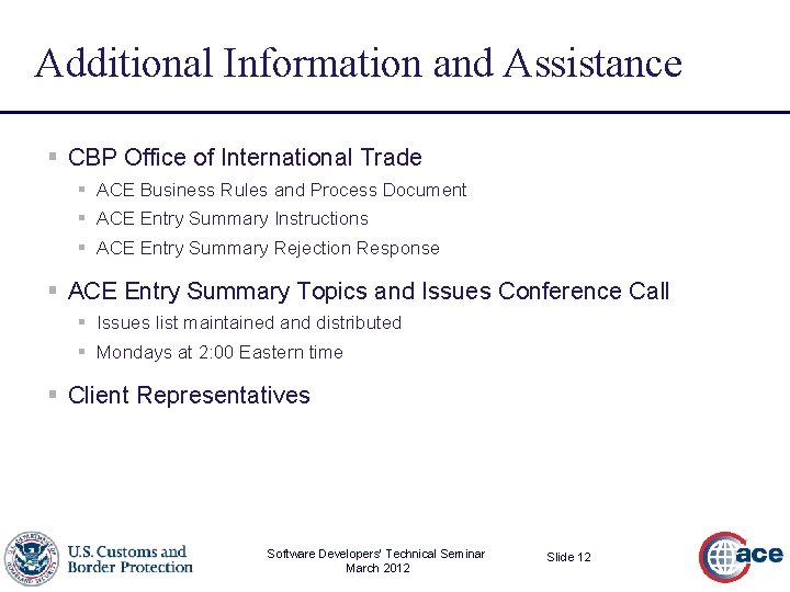 Additional Information and Assistance § CBP Office of International Trade § ACE Business Rules