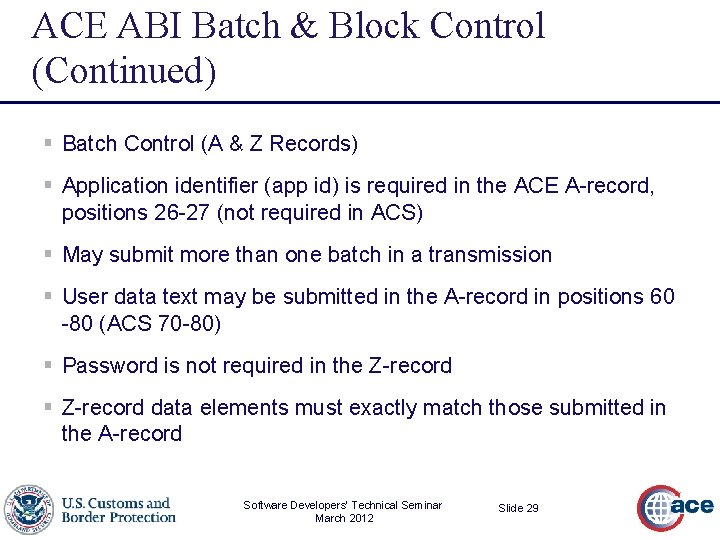 ACE ABI Batch & Block Control (Continued) § Batch Control (A & Z Records)