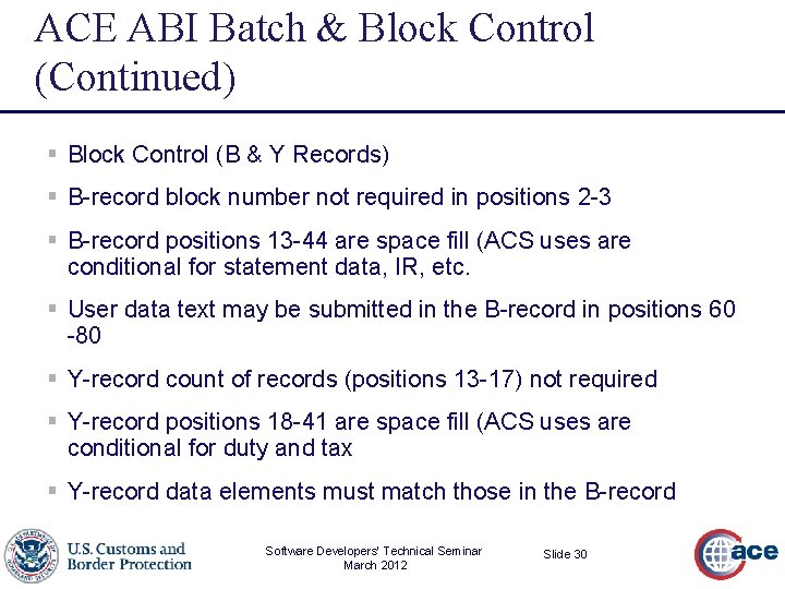 ACE ABI Batch & Block Control (Continued) § Block Control (B & Y Records)