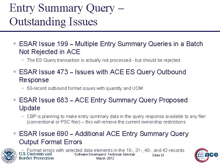 Entry Summary Query – Outstanding Issues § ESAR Issue 199 – Multiple Entry Summary