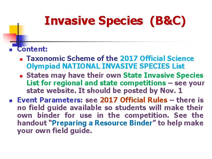 Invasive Species (B&C) n n Content: n Taxonomic Scheme of the 2017 Official Science