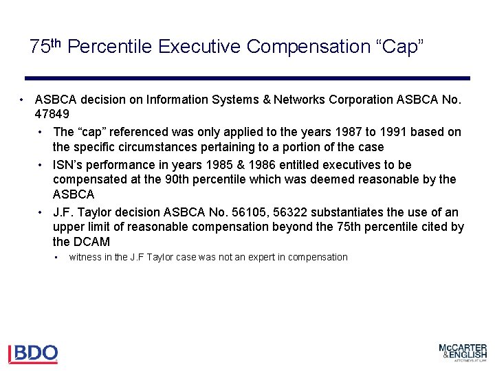 75 th Percentile Executive Compensation “Cap” • ASBCA decision on Information Systems & Networks