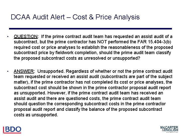 DCAA Audit Alert – Cost & Price Analysis • QUESTION: If the prime contract