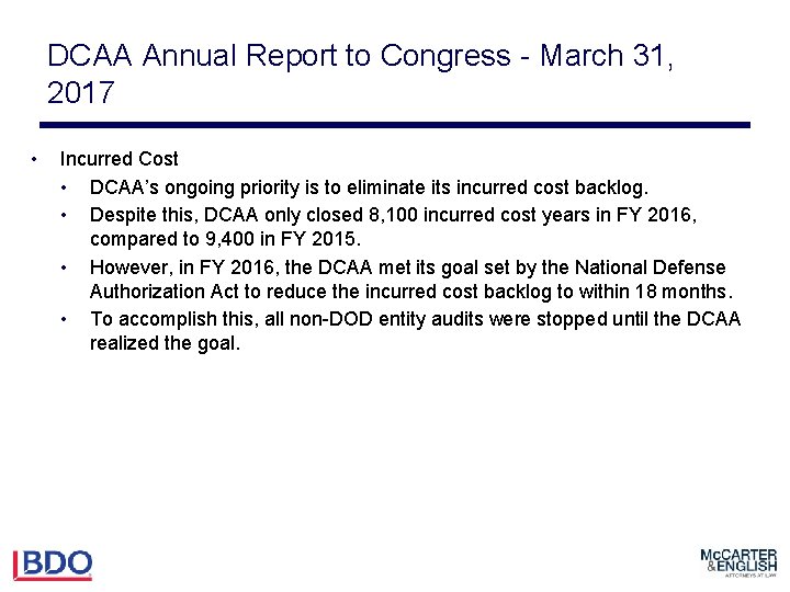 DCAA Annual Report to Congress - March 31, 2017 • Incurred Cost • DCAA’s