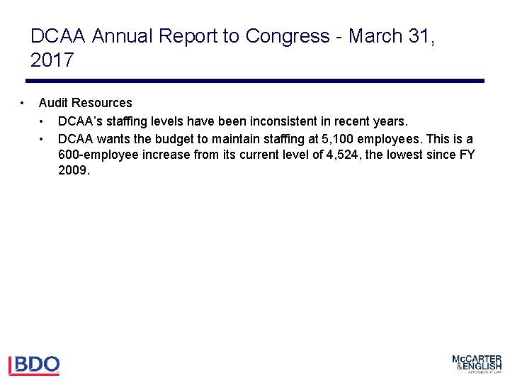 DCAA Annual Report to Congress - March 31, 2017 • Audit Resources • DCAA’s