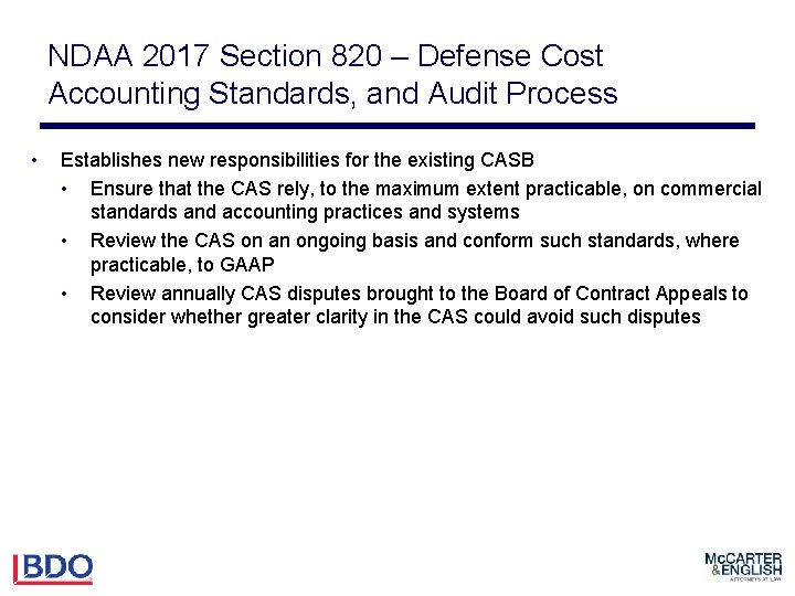 NDAA 2017 Section 820 – Defense Cost Accounting Standards, and Audit Process • Establishes