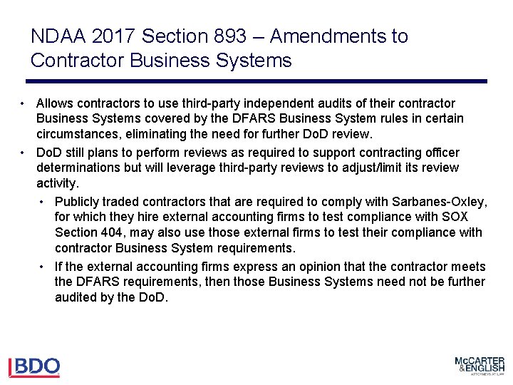 NDAA 2017 Section 893 – Amendments to Contractor Business Systems • Allows contractors to