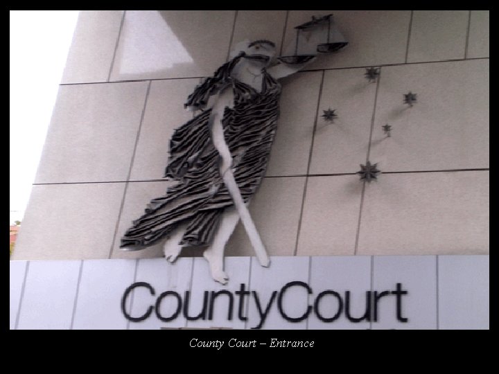 County Court – Entrance 