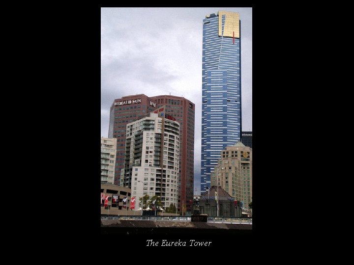 The Eureka Tower 