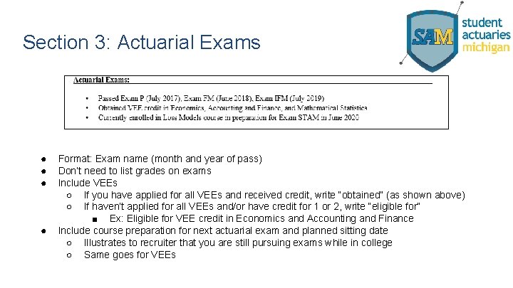 Section 3: Actuarial Exams ● ● Format: Exam name (month and year of pass)