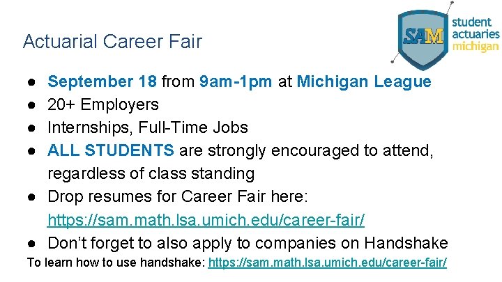 Actuarial Career Fair ● ● September 18 from 9 am-1 pm at Michigan League