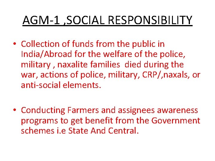 AGM-1 , SOCIAL RESPONSIBILITY • Collection of funds from the public in India/Abroad for
