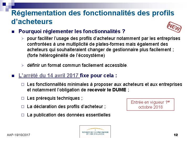 Réglementation des fonctionnalités des profils d’acheteurs n n Pourquoi réglementer les fonctionnalités ? Ø