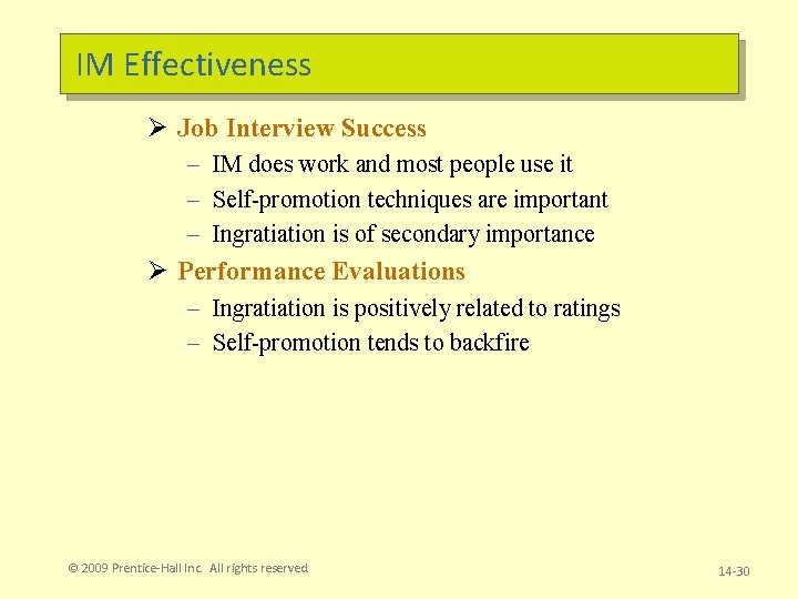 IM Effectiveness Ø Job Interview Success – IM does work and most people use
