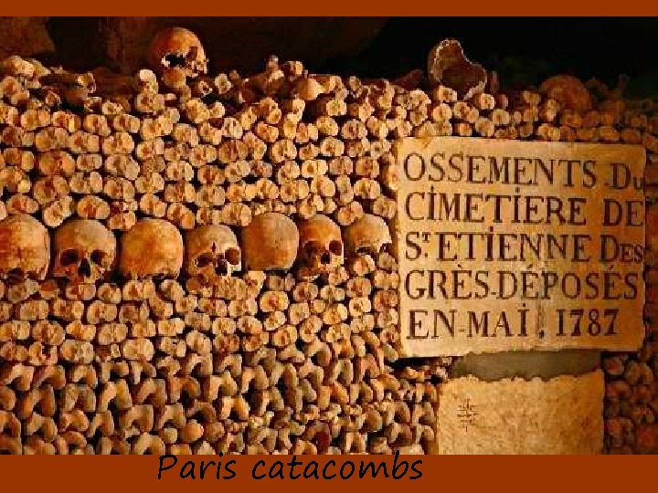 Paris catacombs 