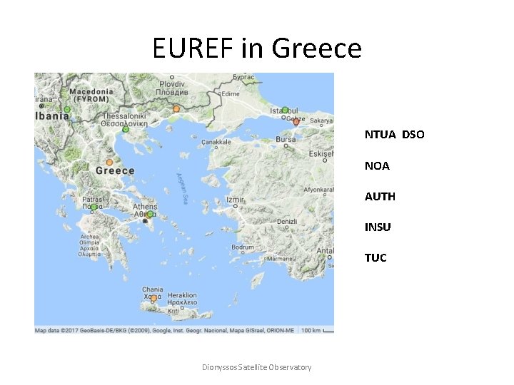 EUREF in Greece NTUA DSO NOA AUTH INSU TUC Dionyssos Satellite Observatory 