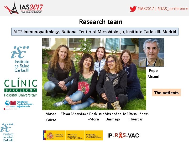 #IAS 2017 | @IAS_conference Research team AIDS Immunopathology, National Center of Microbiología, Instituto Carlos