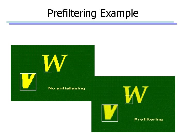 Prefiltering Example 