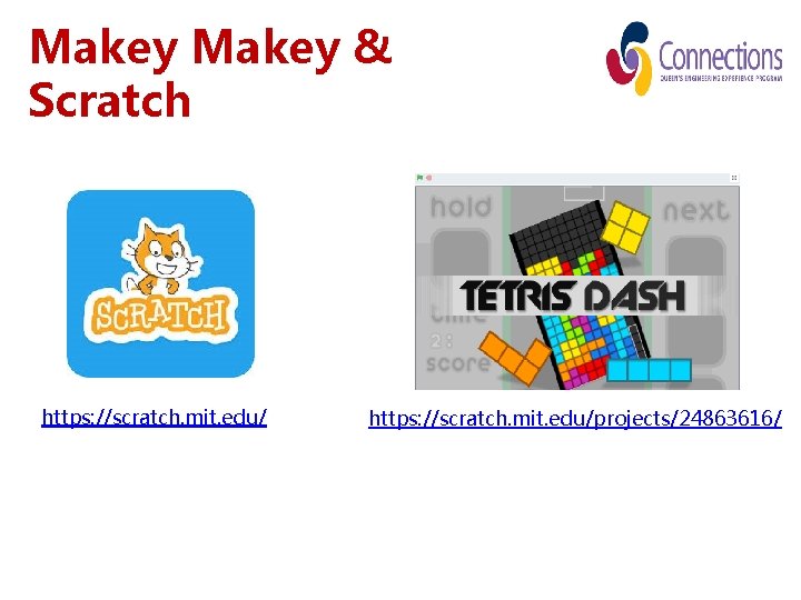 Makey & Scratch https: //scratch. mit. edu/projects/24863616/ 