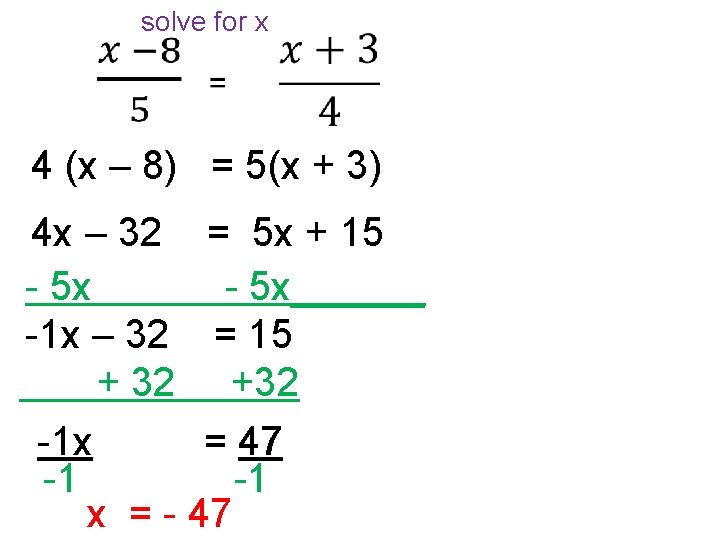 solve for x 4 (x – 8) = 5(x + 3) 4 x solve for x 4 (x – 8) = 5(x + 3) 4 x