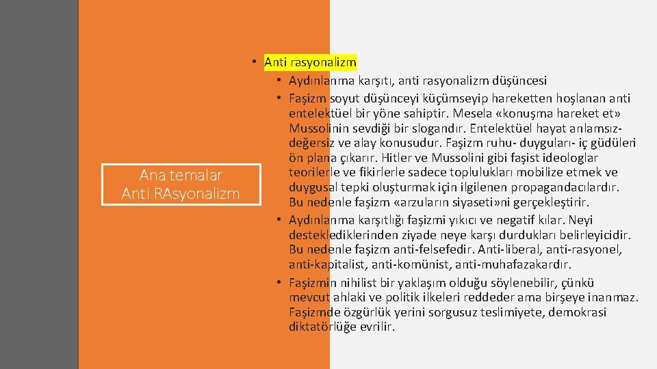 Ana temalar Anti RAsyonalizm • Anti rasyonalizm • Aydınlanma karşıtı, anti rasyonalizm düşüncesi •