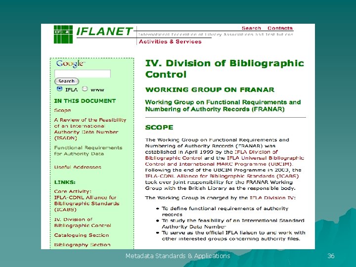 Metadata Standards & Applications 36 