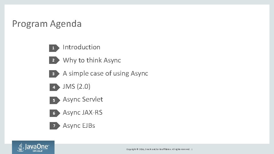 Program Agenda 1 Introduction 2 Why to think Async 3 A simple case of