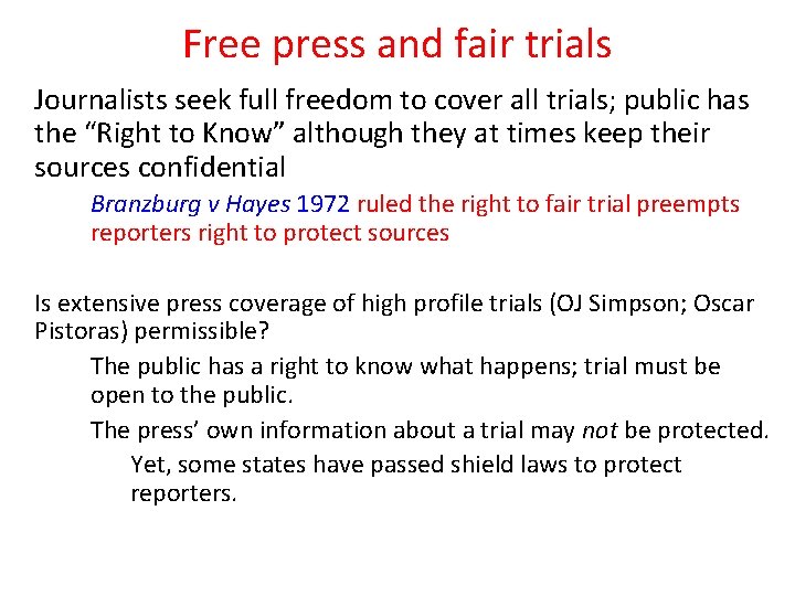 Free press and fair trials Journalists seek full freedom to cover all trials; public