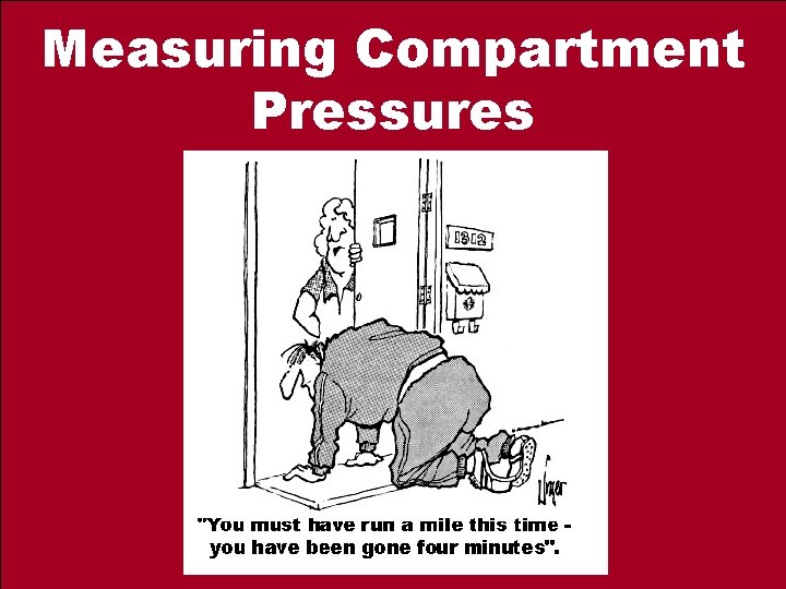 Measuring Compartment Pressures 