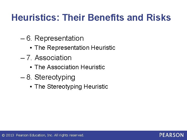 Heuristics: Their Benefits and Risks – 6. Representation • The Representation Heuristic – 7.