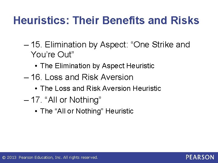 Heuristics: Their Benefits and Risks – 15. Elimination by Aspect: “One Strike and You’re