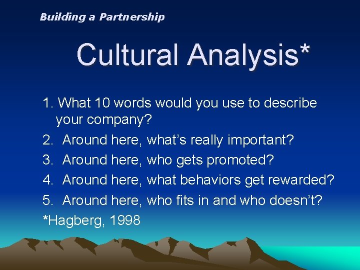 Building a Partnership Cultural Analysis* 1. What 10 words would you use to describe