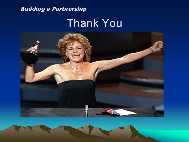 Building a Partnership Thank You 