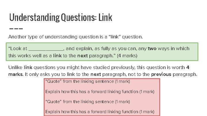 Understanding Questions: Link Another type of understanding question is a “link” question. “Look at