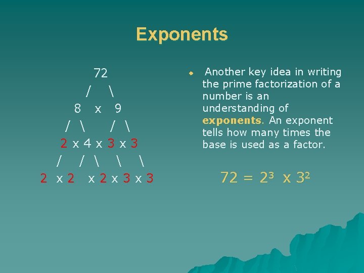 Exponents 72 /  8 x 9 /  2 x 4 x 3