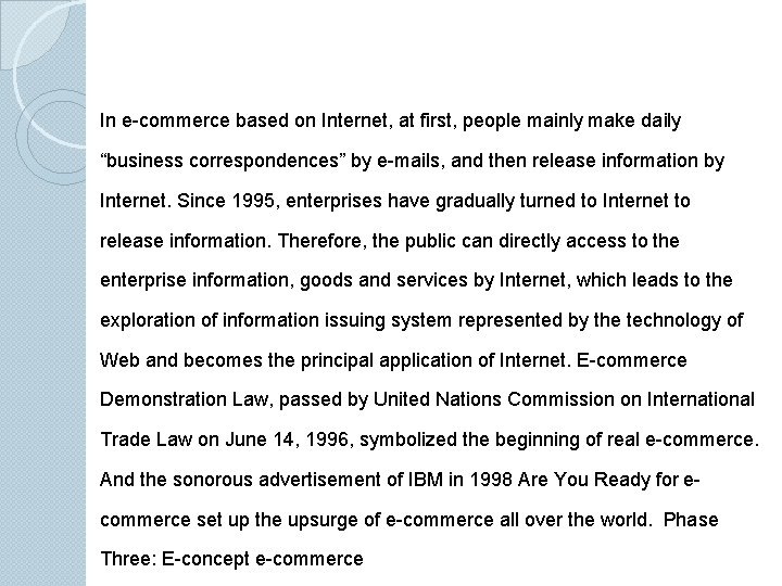 In e-commerce based on Internet, at first, people mainly make daily “business correspondences” by