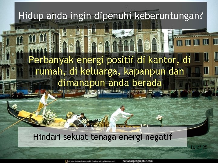 Hidup anda ingin dipenuhi keberuntungan? Perbanyak energi positif di kantor, di rumah, di keluarga,