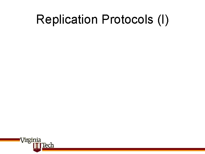 Replication Protocols (I) 