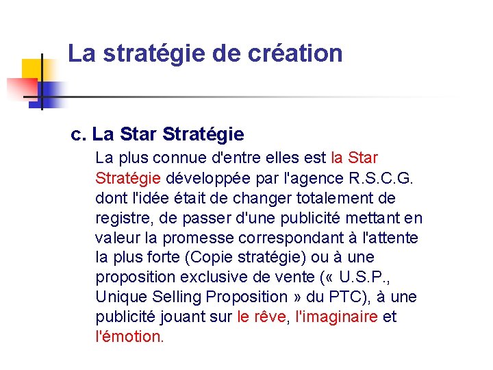 La stratégie de création c. La Star Stratégie La plus connue d'entre elles est